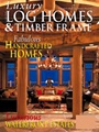 Luxury Log Homes & Timber Frame 4/2010