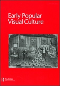 Early Popular Visual Culture (UK) 1/2011
