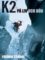 K2 på liv och död 1/2011