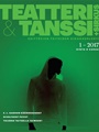 Teatteri&Tanssi+Sirkus 1/2017